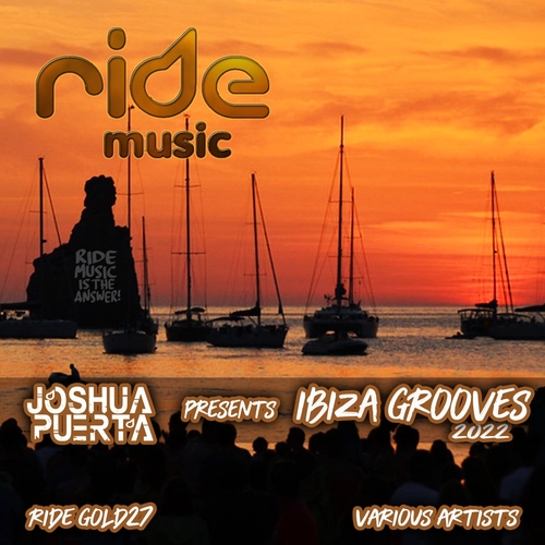 VA - Ibiza Grooves 2022 [RIDEMUSICGOLD27]